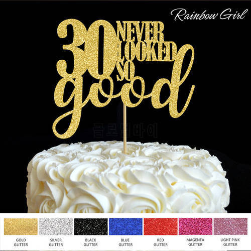 30 never looked so good Cake Toppers 30th Birthday Party Decor Many Colors Glitter Picks Decorations Supplies Cake Accessory