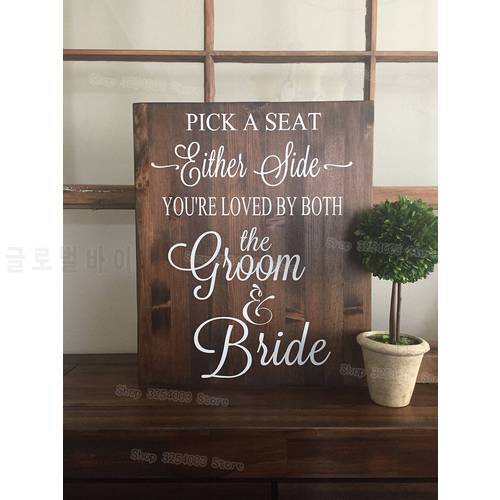 Rustic Wood Wedding Sign Stickers Pick A Seat Not A Side Country Wedding Decoration Vinyl diy Wall Decals for Board Glass S427