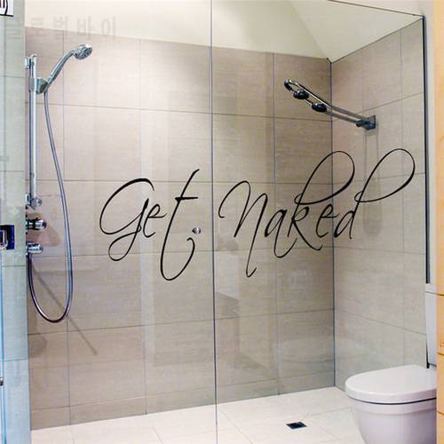 Get Naked Bathroom Vinyl Wall Stickers Art Decal Words Lettering Saying Quote Wallpaper Sticker poster mural