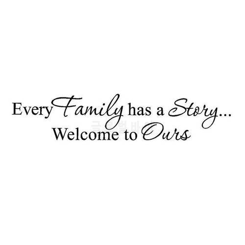 Every Family Has A Story Welcome To Ours Pvc Wall Sticker Art Decal room black