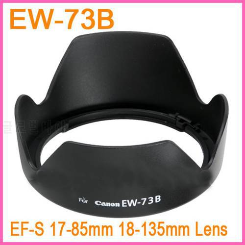 Wholesale 1PCS EW-73B EW73B EW 73B Bayonet shape flower Lens Hood For Canon EOS EF-S 17-85mm F4-5.6 IS 18-135mm f/3.5-5.6 IS