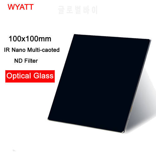 WYATT 100x100mm Square IR Nano MC Multi-coated Neutral Density Lens Filter ND3.0 ND1000/ND64 ND1.8/ND8 ND0.9 Optical Glass
