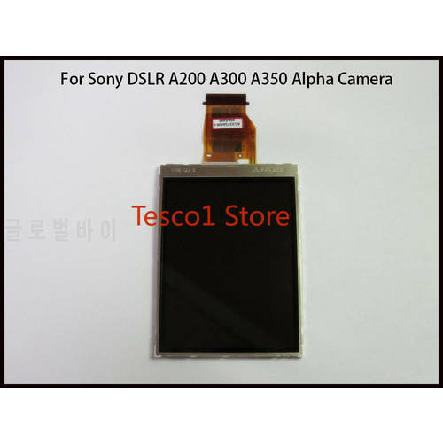 NEW LCD Display Screen With Backlght For Sony DSLR A200 A300 A350 Alpha Camera Repair Parts(Sony Version)