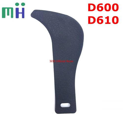 NEW For Nikon D610 D600 Rear Thumb Rubber Back Cover Camera Replacement Spare Part
