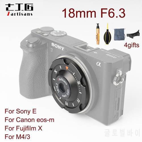 7artisans 18mm F6.3 APS-C Camera Lens For Fuji Fujifilm X Sony E Olympus Panasonic M4/3 Canon EOS-M EF-M Mount Mirroless Camera