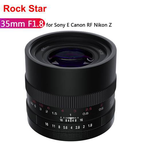 Rock Star 35mm F1.8 Lens Fixed Focus Full Frame MF For Sony E Canon RF Nikon Z Mount Mirrorless Camera lens R5 Z6 Z7 A7R3 ZFC