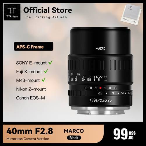 TTArtisan 40mm F2.8 Macro Lens for Sony E Mount a6600 Fujifilm XT4 XA XE X-Pro Canon M50 Panasonic Olympus M43 Nikon Z30 Camera