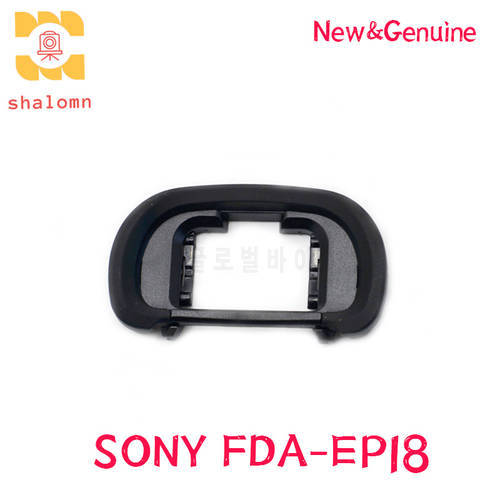 New Original FDA-EP18 Eyepiece Cup Eyecup Rubber For Sony A7RM4 A99M2 A9 A7R3 A7M3 A7RM2 Camera