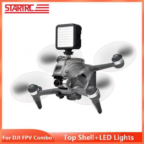 STARTRC DJI FPV Top Shell Protector Cover with 1/4 Screw Hole LED Fill Light Kit for DJI FPV Combo Drone Replacement Accessories