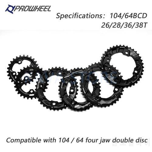 PROWHEEL 104/64BCD MTB Bicycle Sprockets Double Chainwheel 26T 28T 36T 38T Chainring Mountain Bike Crankset Tooth Plate Parts
