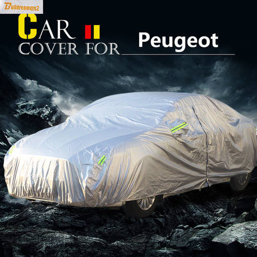 Buildreamen2 New Car Cover Auto Sun Shield Anti-UV Rain Snow Protector Cover Waterproof For Peugeot 1007 2008 207 307 4008 405