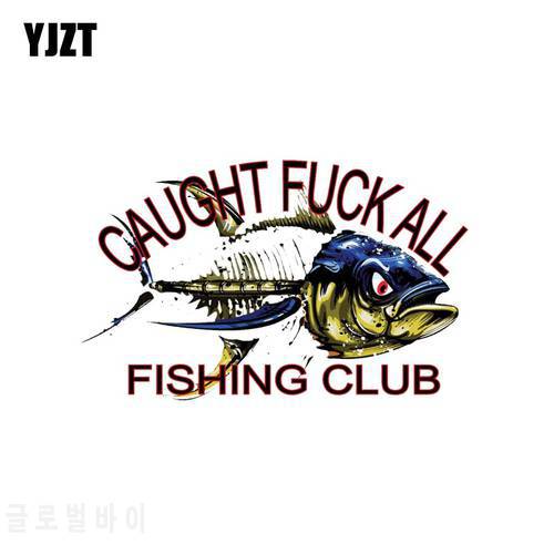 YJZT 15CM*9.7CM Creative Funny Caught ALL Fishing Club Decal PVC Car Sticker 12-0421
