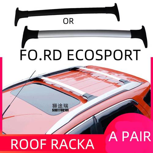 2Pcs Roof bars For FORD Ecosport 2013+ 2019 2018 Aluminum Alloy Side Bars Cross Rails Roof Rack Luggage CUV SUV LED