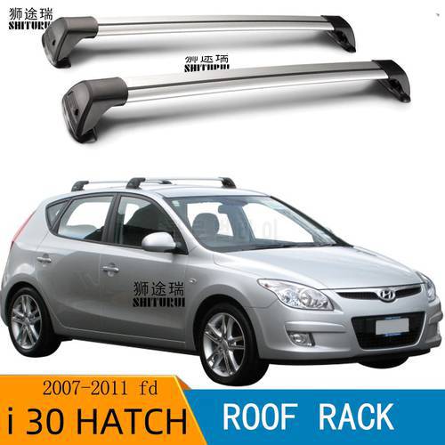 For HYUNDAI I30 hatchback FD 2007 - 2011 (FIXED POINT) i 30 Vern ultra quiet truck roof bar car special aluminum alloy belt lock