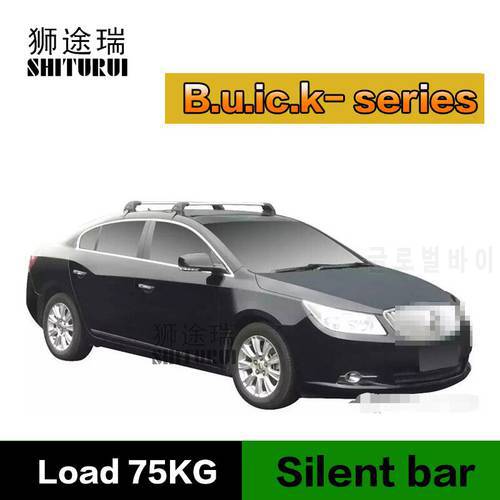SHITURUI For Buick Lacrosse Buick Excelle ultra quiet truck roof bar car special aluminum alloy belt lock