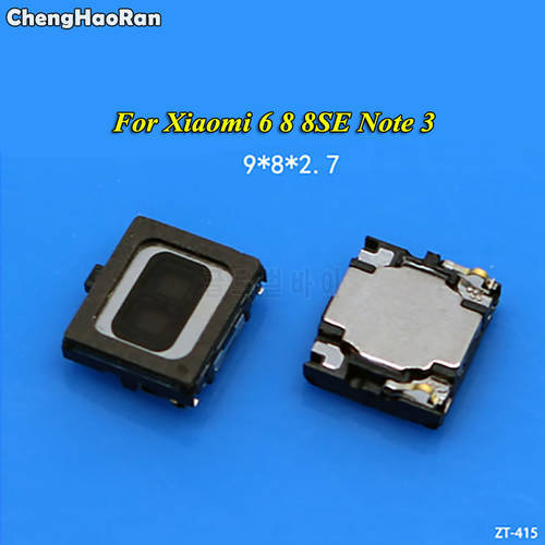 ChengHaoRan For Xiaomi 6 8 8SE Mi6 M6 Mi8 M8 Mi Note 3 Ear Earpiece Speaker Receiver New High Quality Sound Piece