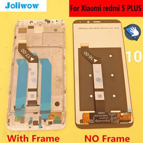 For Xiaomi Redmi 5 Plus LCD Display Touch Screen Digitizer Assembly Replacement Accessories for Xiaomi redmi5 PLUS LCD
