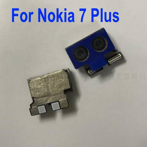 Original Tested Well Main Big Rear Back Camera For Nokia 7 Plus 7Plus 7+ Mobile Replacement Parts