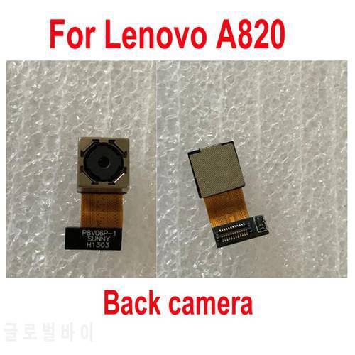 Original Quality Tested Back Camera For LENOVO A820 Main Big Rear Camera Phone Flex Cable Parts
