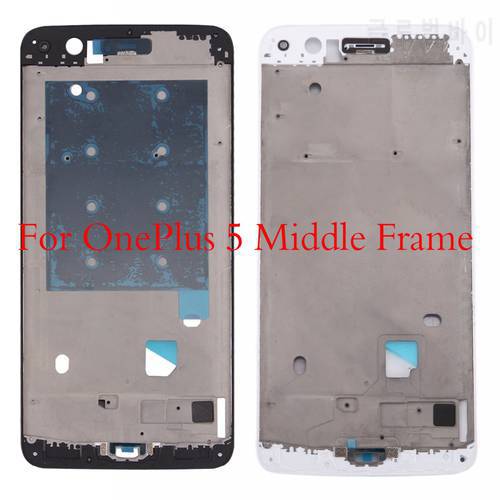 For OnePlus 5 A5000 LCD Front Frame Middle Bezel Replacement parts for oneplus5 1+5 accessoary