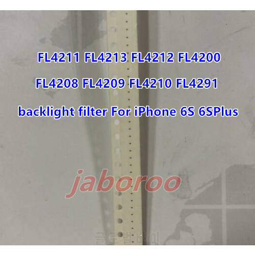 10pcs/lot FL4211 FL4213 FL4212 FL4200 FL4208 FL4209 FL4210 FL4291 240OHM-350MA backlight back light filter For iPhone 6S 6SPlus