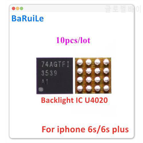 BaRuiLe 10pcs U4020 Backlight ic for iPhone 6S & 6S Plus Back Light Control 16Pin Chip 3539 Parts