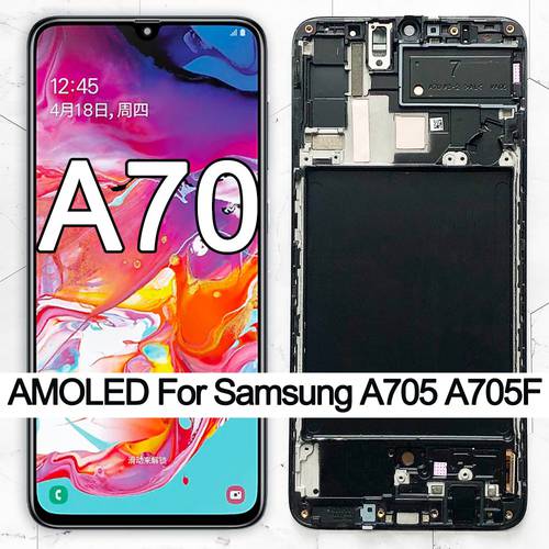 ORIGINAL 6.7&39&39 SUPER AMOLED LCD Display For Samsung Galaxy A70 LCD A705 A705F SM-A705MN Display Touch Screen Digitizer Assembly