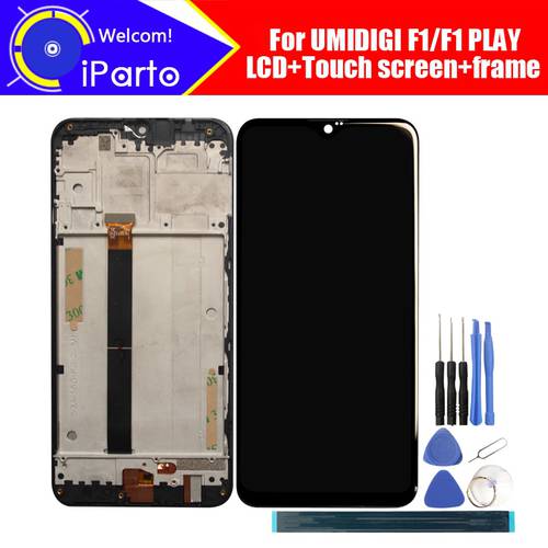 6.3 inch UMIDIGI F1 LCD Display+Touch Screen Digitizer+Frame Assembly 100% Original LCD+Touch Digitizer for UMIDIGI F1 PLAY