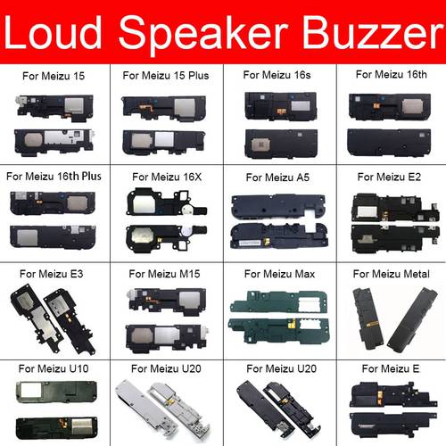 Louder Speaker Module For Meizu E E2 E3 A5 15 M15 16S 16th 16X Metal U10 U20 Plus Max Buzzer Ringer Flex Cable Replacement