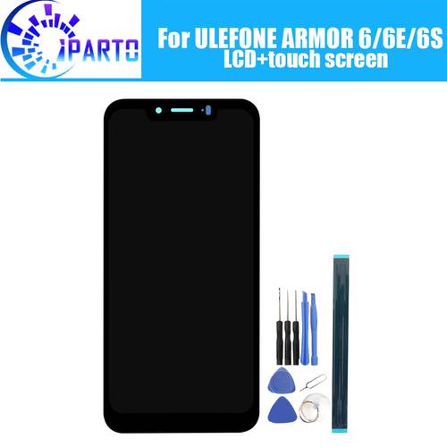 ULEFONE ARMOR 6 LCD Display+Touch Screen 100% Original Tested LCD Digitizer Glass Panel Replacement For ULEFONE ARMOR 6E/6S