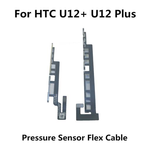 Azqqlbw For HTC U12+ U12 Plus Pressure Sensor Flex Cable For HTC U12 Plus U12+ Pressure Sensor Replacement Repair Parts