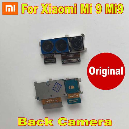 Original Tested Working Back Camera For Xiaomi Mi 9 Mi9 M9 Main Big Rear Camera Module Phone Flex Cable Parts