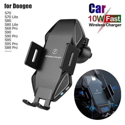 Qi 10W Fast Car Wireless Charger for Doogee S89 S98 S95 S90 S88 S68 S97 Pro V10 V20 BL9000 Automatic Clamping Car Phone Holder