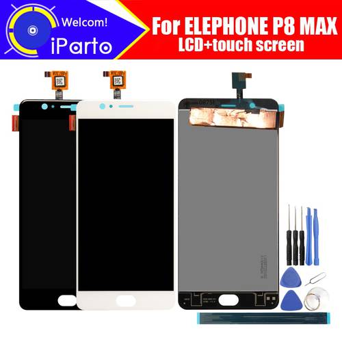 5.5 inch Elephone P8 MAX LCD Display+Touch Screen Digitizer Assembly 100% Original New LCD+Touch Digitizer for P8 MAX+Tools