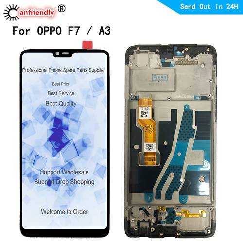 6.23 inch LCD For OPPO F7 F 7 LCD Display Screen Touch Panel Digitizer sensor with frame Assembly For OPPO A3 Full Display