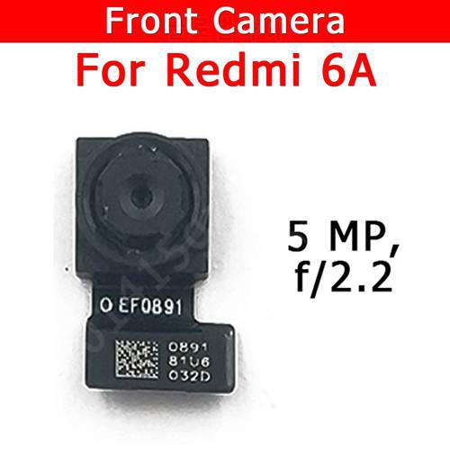 Original Front Camera For Xiaomi Redmi 6A Redmi6A 6 A Front Small Facing Camera Module Flex Cable Replacement Spare Parts