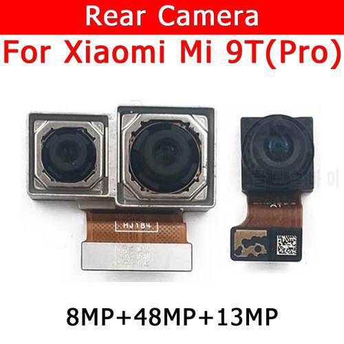 Original Rear Camera For Xiaomi Mi 9T Pro Mi9T Back Main Big Camera Module For Redmi K20 Pro Flex Cable Replacement Spare Parts