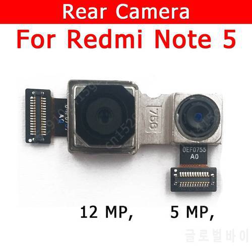 Original Rear Camera For Xiaomi Redmi Note 5 Note5 Back Main Big Camera Module Flex Cable Replacement Spare Parts