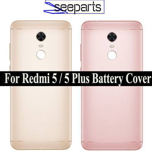 For Xiaomi Redmi 5 Plus Back Cover Rear Battery Door Housing Replacement For Xiaomi Redmi 5 5Plus Battery Cover