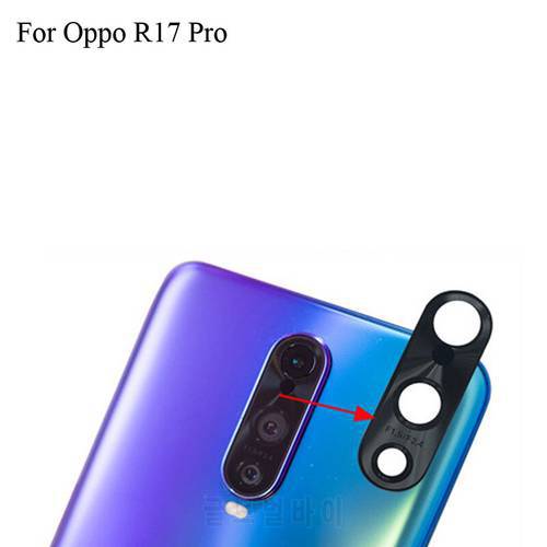 For OPPO R17 pro R17pro Replacement Back Rear Camera Lens Glass Lens For OPPO R 17 pro Phone Parts OppoR17 Pro