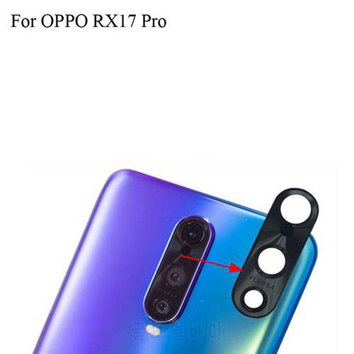 For OPPO RX17 Pro Rx 17 pro Replacement Back Rear Camera Lens Glass Lens For OPPO RX17pro Phone Parts OppoRx17 Pro