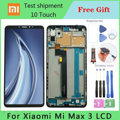 Original LCD For Xiaomi Mi MAX 3 LCD Display Touch Screen with Frame For Xiaomi Mi MAX3 LCD Display Spare Repair Parts
