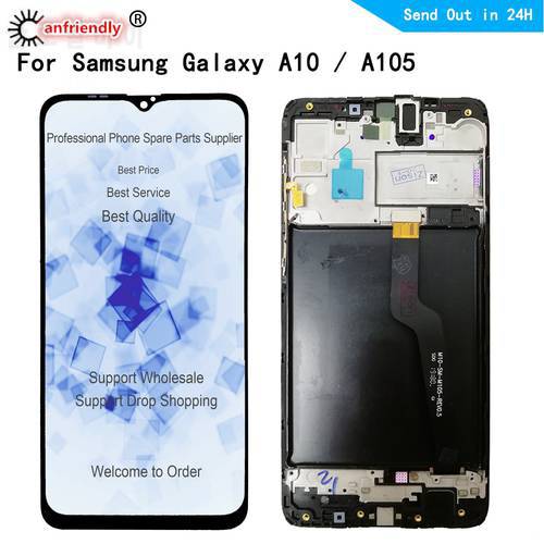LCD For Samsung Galaxy A10 A105 SM-A105F A105G A105FN/DS A105M LCD display Screen Touch panel Digitizer with frame Assembly