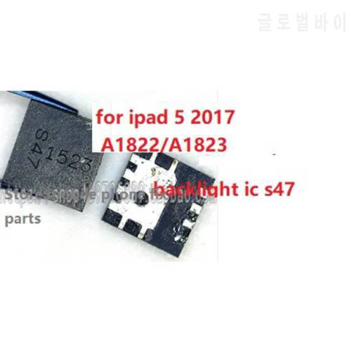2pcs/lot for ipad 5 air 2017 (A1822 A1823) Backlight IC light control chip s47
