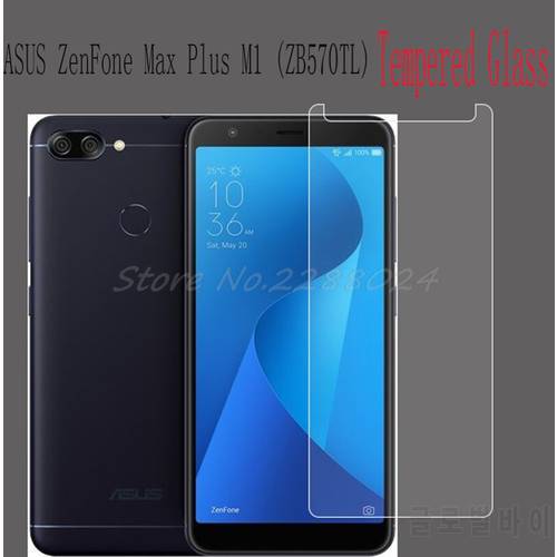 Ultra-thin High Quality Tempered Glass Film Explosion-proof Screen Protector For ASUS ZenFone Max Plus M1 ZB570TL X018DC case