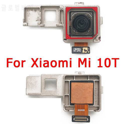 Original Rear View Back Camera For Xiaomi Mi 10T 10 T Main Backside Big Camera Module Flex Replacement Spare Parts