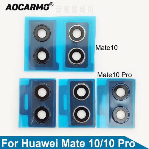 Aocarmo For Huawei Mate 10 10 Pro Main Camera Lens Rear Back Camera Lens Glass With Frame Ring Cover Adhesive Sticker