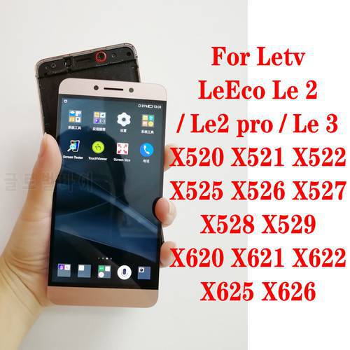 Le 2 X620 X526 X527 X520 Display For Letv LeEco Le S3 X626 X522 LCD X521 X621 X622 X525 X625 X528 Screen Touch Digitizer Le2 pro