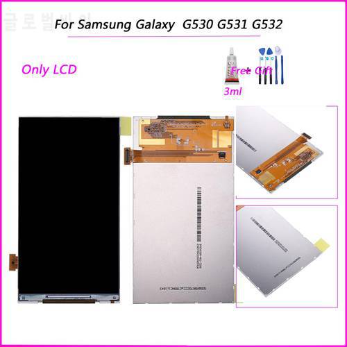 Only LCD For Samsung Galaxy Grand Prime G530 G531 G532 Lcd Display Screen High quality Lcd(NO TOUCH)