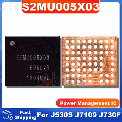 5Pcs/Lot S2MU005X03 MU005X03 For Samsung J530S J7109 J730F Power Management IC Chip Integrated Circuits PMIC Parts BGA Chipset
